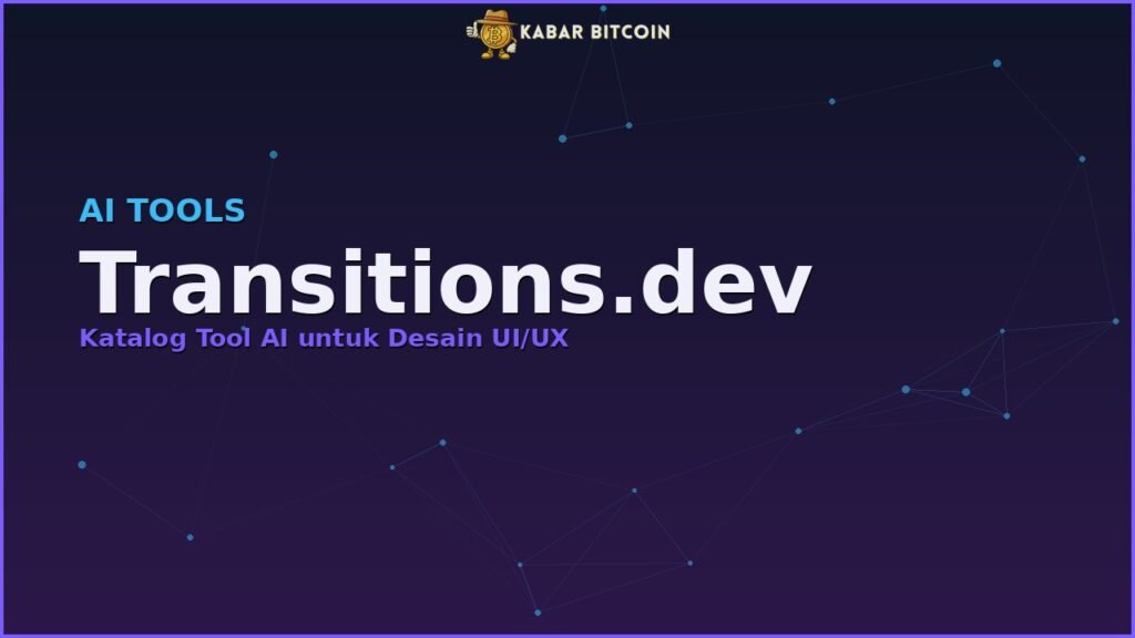 Transitions.dev - Katalog Tool AI untuk Desain UI/UX