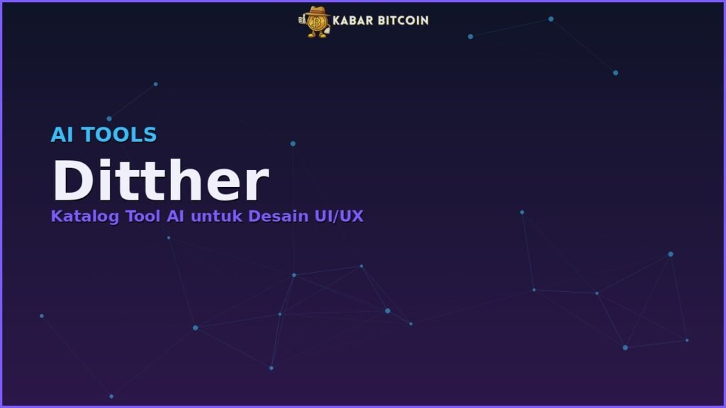 Ditther - Katalog Tool AI untuk Desain UI/UX